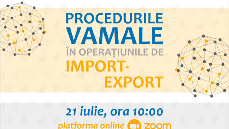 Master class ”Procedurile vamale în operațiunile de import-export”