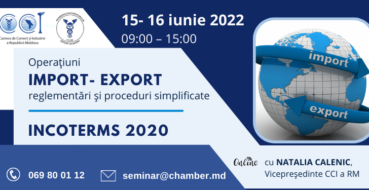 Seminar online „Operațiuni import-export: reglementări și proceduri simplificate. INCOTERMS 2020”