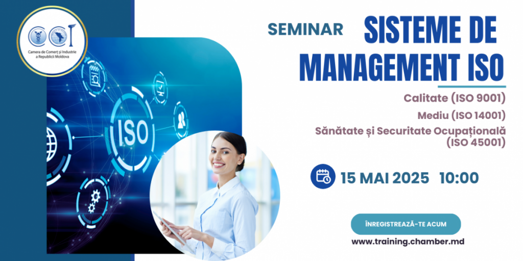 Sisteme management ISO: Calitate (ISO 9001), Mediu (ISO 14001), Sănătate și Securitate Ocupațională (ISO 45001).  Integrarea în organizație și Certificarea sistemelor de management