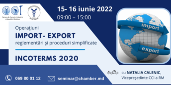 Seminar online „Operațiuni import-export: reglementări și proceduri simplificate. INCOTERMS 2020”